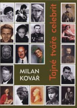 Tajné tváře celebrit (Milan Kovář)