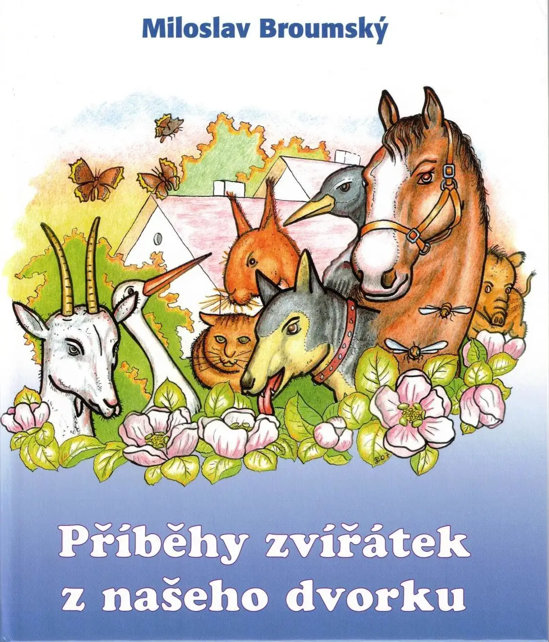 Příběhy zvířátek z našeho dvorku