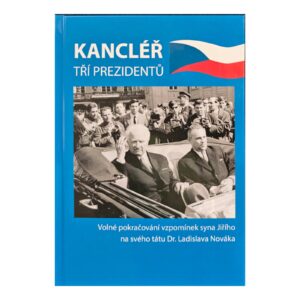Obálka knihy Kancléř tří prezidentů s historickou fotografií prezidenta Antonína Novotného v otevřeném automobilu a českou vlajkou v horní části.